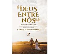 DEUS ENTRE NÓS - CARLOS ALBERTO BEZERRA