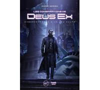 Deus Ex: Cyberanatomie d'un jeu culte