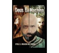DEUS EX MACHINA: Cycle 1.1: malheur aux vaincus