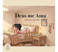 Deus me Ama: -Lalá descobre o Amor Maior-