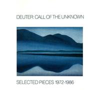 Deuter : Call Of The Unknown: Selected Pieces 1972-1986