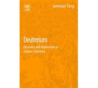 Deuterium: Discovery and Applications in Organic Chemistry