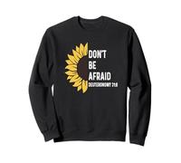 Deutéronome 31:8 31 8 Dieu Jésus Christian Don't Afraid Sweatshirt
