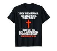 Deutéronome 32:39 Écritures des versets de la Bible T-Shirt