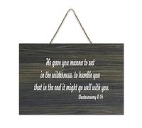 Deuteronomy 8:16 He Gave You Manna to Eat in The Wilderness to Humble You That in The End It Might Hanging Wood Signs Rustique Wall Art Sign Poster Office New Home Decor 15,2 x 25,4 cm