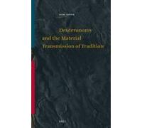 Deuteronomy And The Material Transmission Of Tradition