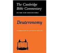 Deuteronomy, Cambridge Bible Commentary on the New English Bible, Old Testament Anthony Phillips (Auteur)