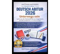Deutsch Abitur 2026: Unterwegs sein - Lyrik von der Romantik bis zur Gegenwart perfekt analysieren (15 Punkte Strategie): Gedichtanalyse & Vergleich ... & Co. - Mit Epochenwissen, Musterklausuren