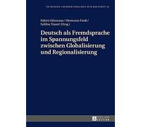 Deutsch Als Fremdsprache Im Spannungsfeld Zwischen Globalisierung Und Regionalisierung