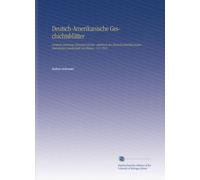 Deutsch-Amerikanische Geschichtsblätter: German-American Historical Review. Jahrbuch der Deutsch-Amerikanischen Historischen Gesellschaft Von Illinois. V.15 1915 (German Edition)
