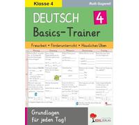 Deutsch-Basics-Trainer Klasse 4 Grundschule Förderschule Grundschrift | Grammatik Rechtschreibung Wortarten Satzglieder Zeichensetzung Übergang Sekundarstufe | 68 Kopiervorlagen mit Lösungen
