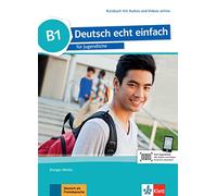 Deutsch echt einfach: Kursbuch B1 mit Audios und Videos online