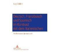 Deutsch, Französisch Und Spanisch Im Kontrast Mit Dem Italienischen