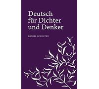 Deutsch Für Dichter Und Denker