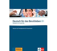 DEUTSCH FUR DAS BERUFSLEBEN B1 ELÈVE + 2 CD
