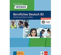 Udo Teilmann, Roderich Grauer, A. Farmache – Deutsch intensiv: Berufliches Deutsch – B1/B2 – Poche