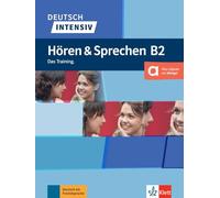 Deutsch Intensiv Hören & Sprechen B2. Buch + Audio