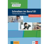 Deutsch intensiv – Écriture professionnelle B1 – Cahier d'exercices