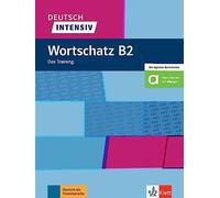 Deutsch Intensiv Wortschatz B2. Das Training. Buch + Online