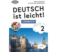 Deutsch ist leicht 2 Lehrbuch A1/A2