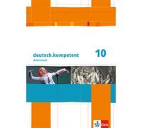 deutsch.kompetent 10: Arbeitsheft mit Lösungen Klasse 10 (deutsch.kompet (Poche)