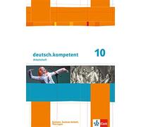 deutsch.kompetent 10. Ausgabe Sachsen, Sachsen-Anhalt, Thüringen: Arbeit (Poche)