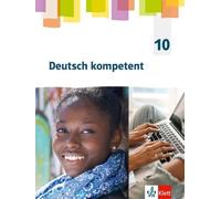 Deutsch kompetent 10 – Manuel scolaire classe 10 – G9-Ausgabe – Klett Verlag