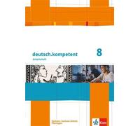 deutsch.kompetent 8. Ausgabe Sachsen, Sachsen-Anhalt, Thüringen: Arbeits (Poche)