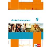 deutsch.kompetent 9. Ausgabe Sachsen, Sachsen-Anhalt, Thüringen: Schulbu (Relié)