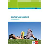 deutsch.kompetent. Allgemeine Ausgabe Einführungsphase: Schulbuch mit On (Relié)