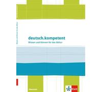 deutsch.kompetent: Klasse 10-13 (Poche)