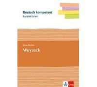 Deutsch Kompetent. Kurslektüre Georg Büchner: Woyzeck