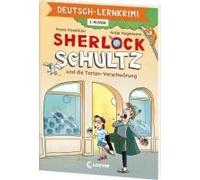 Deutsch-Lernkrimi - Sherlock Schultz Und Die Torten-Verschwörung