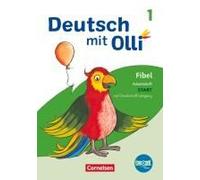 Deutsch Mit Olli Erstlesen 1. Schuljahr. Arbeitsheft Start In Grundschrift
