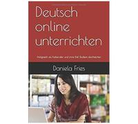 Deutsch Online Unterrichten: Erfolgreich Als Freiberufler Und Ohne Daf-Studium Durchstarten