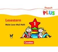 Deutsch Plus. Grundschule. Lese-Mal-Hefte. Lesestern Arbeitshefte 1-5
