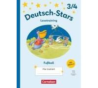 Deutsch-Stars 3./4. Schuljahr - Lesetraining Ausgabe 2025 - Lesetraining Für Fußballfans - Übungsheft