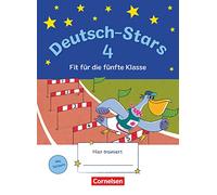 Deutsch-Stars 4. Schuljahr - Fit für die 5. Klasse: Übungsheft. Mit Lösungen