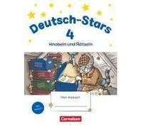 Deutsch-Stars 4. Schuljahr. Knobeln Und Rätseln - Übungsheft. Mit Lösungen