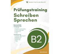 Deutsch-Test für den Beruf B2 Prüfungstraining - Schreiben + Sprechen: Material mit 12 Briefen, Schreibaufgaben und 25 mündlichen Prüfungsaufgaben für die B2 DTB Prüfung