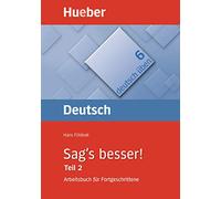 Deutsch üben – Band 6: Sag's besser! 2 – Éditeur Hueber