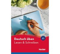 Deutsch uben: Lesen & Schreiben C1 – Poche – Hueber