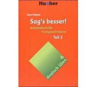Deutsch Üben 06. Sag's Besser 2