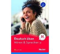 Deutsch Üben Hören & Sprechen A1. Buch Mit Audios Online