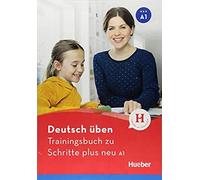 Deutsch Üben Trainingsbuch Zu Schritte Plus Neu A1