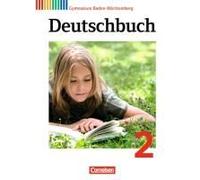 Deutschbuch 2: 6. Schuljahr. Schülerbuch Gymnasium Baden-Württemberg