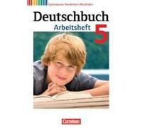 Deutschbuch 5. Schuljahr. Arbeitsheft Mit Lösungen. Gymnasium Nordrhein-Westfalen