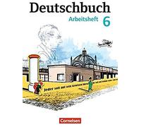 Deutschbuch 6. Schuljahr. Arbeitsheft Mit Lösungen. Gymnasium Östliche Bundesländer Und Berlin