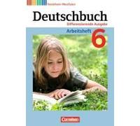 Deutschbuch 6. Schuljahr. Arbeitsheft Mit Lösungen. Nordrhein-Westfalen