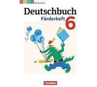 Deutschbuch 6. Schuljahr Gymnasium. Förderheft